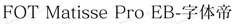 FOT Matisse Pro EB字体转换